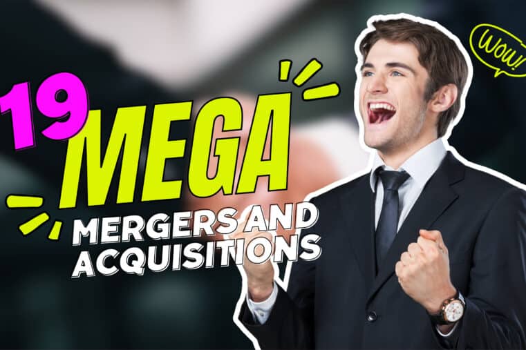 Largest Acquisitions And Biggest Mergers Of All Time