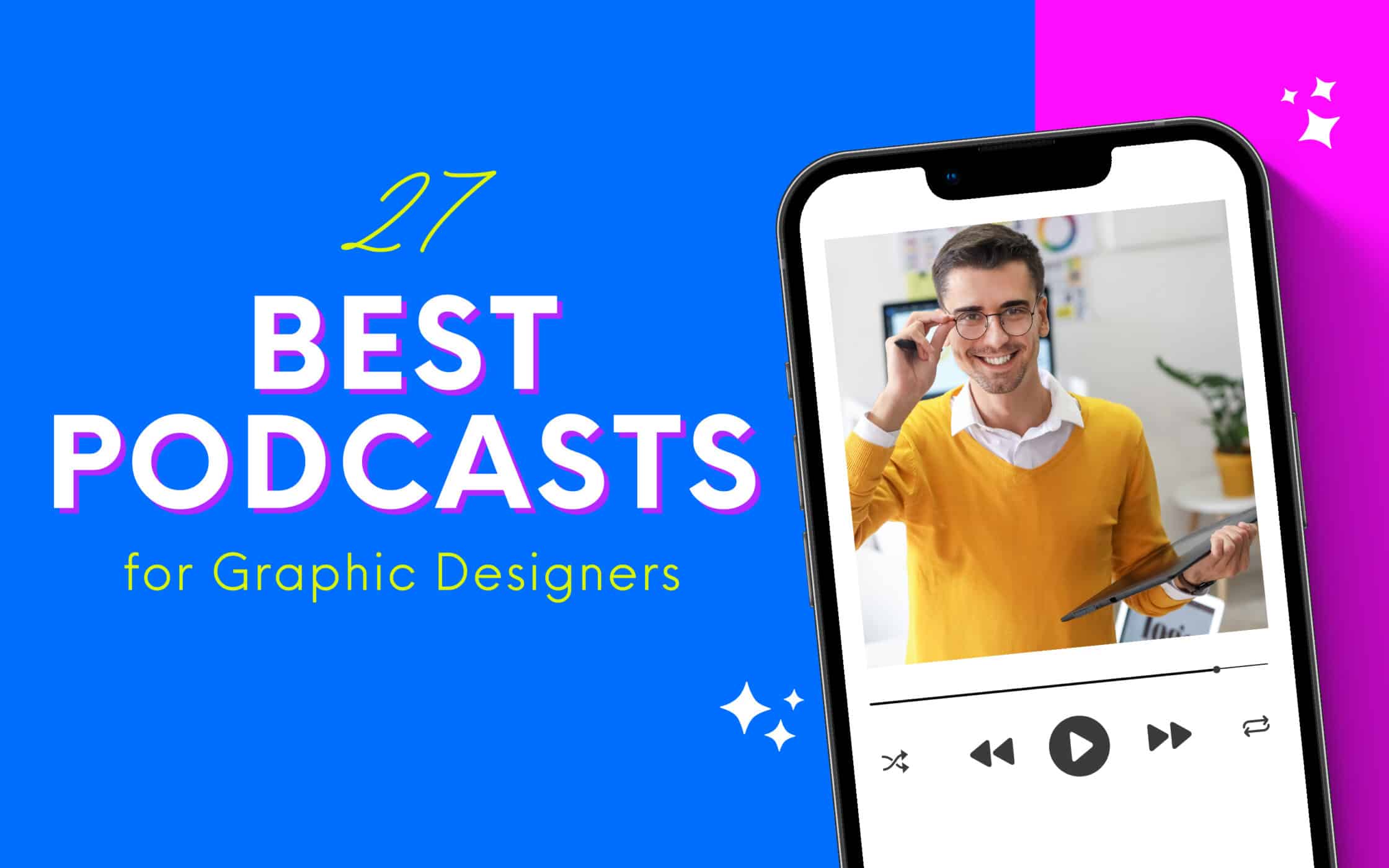 27 Best Graphic Design Podcasts For Every Top Creative (2024)