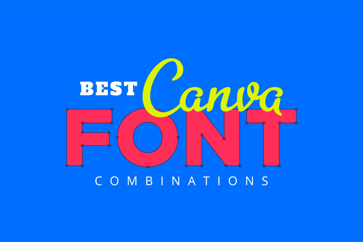 Best Canva Font Combinations