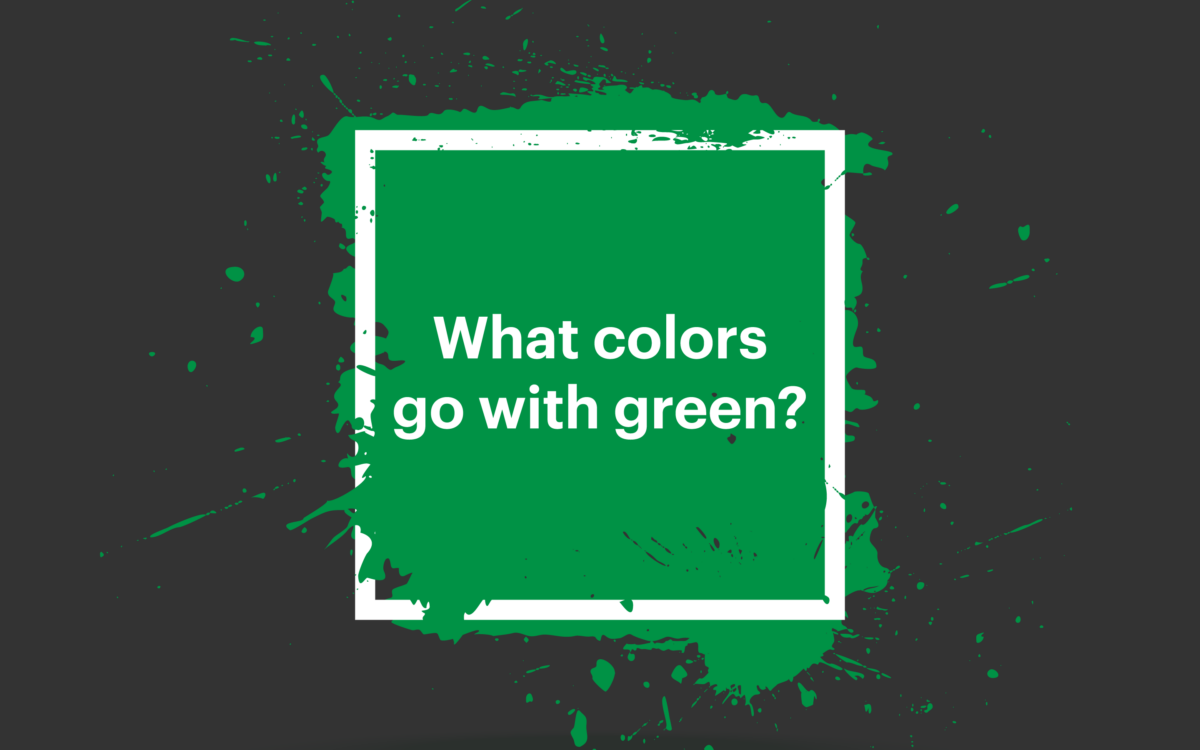What Colors Go With Green? Colors That Complement Green